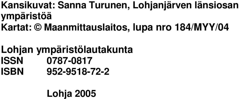 Maanmittauslaitos, lupa nro 184/MYY/04