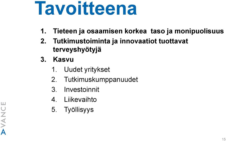 Tutkimustoiminta ja innovaatiot tuottavat