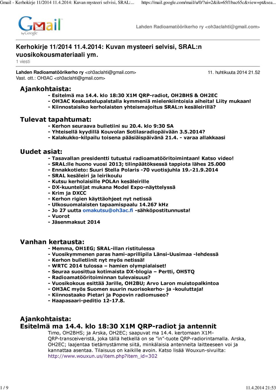 Liity mukaan! - Kiinnostaisiko kerholaisten yhteismajoitus SRAL:n kesäleirillä? Tulevat tapahtumat: - Kerhon seuraava bulletiini su 20.4.