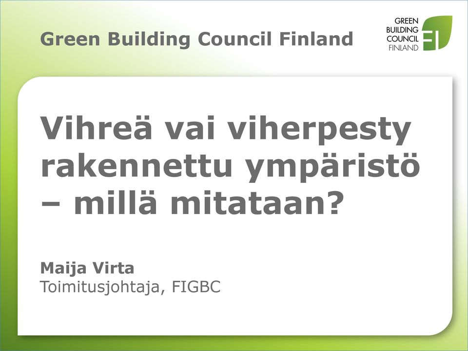 rakennettu ympäristö millä