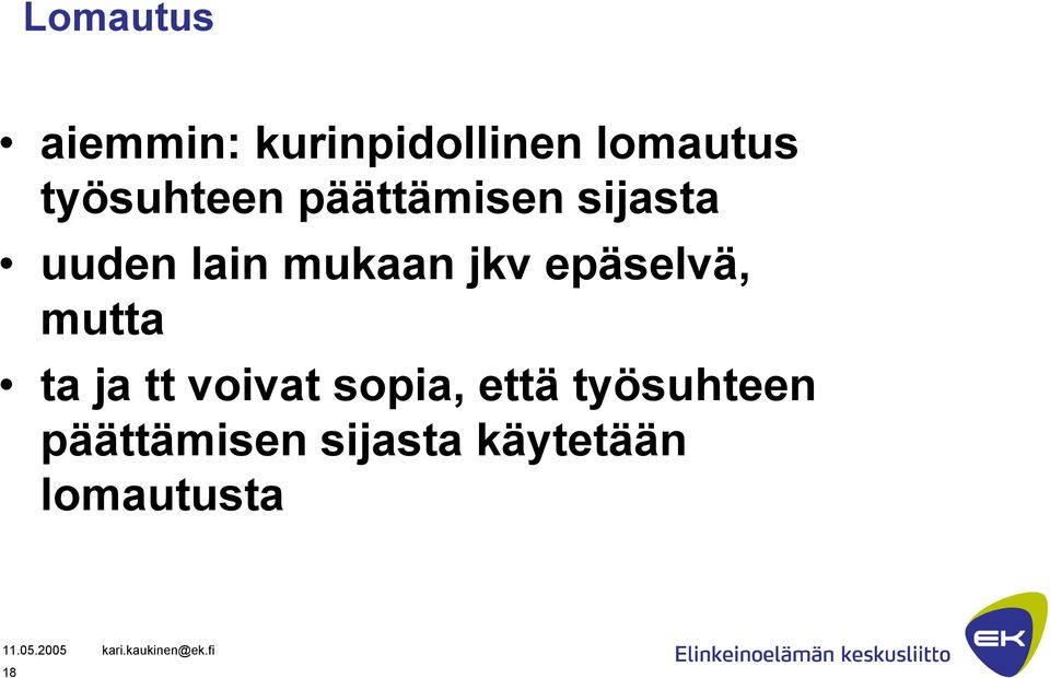 jkv epäselvä, mutta ta ja tt voivat sopia, että