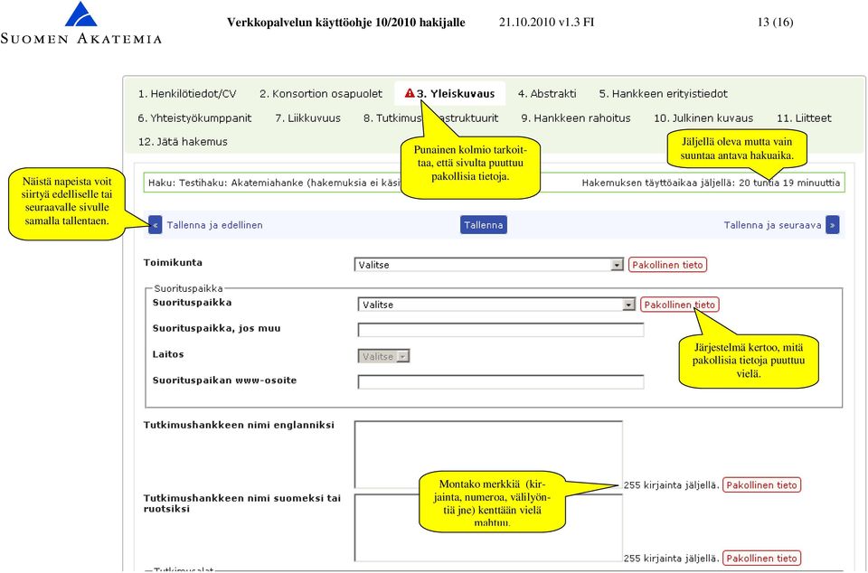 Punainen kolmio tarkoittaa, että sivulta puuttuu pakollisia tietoja.