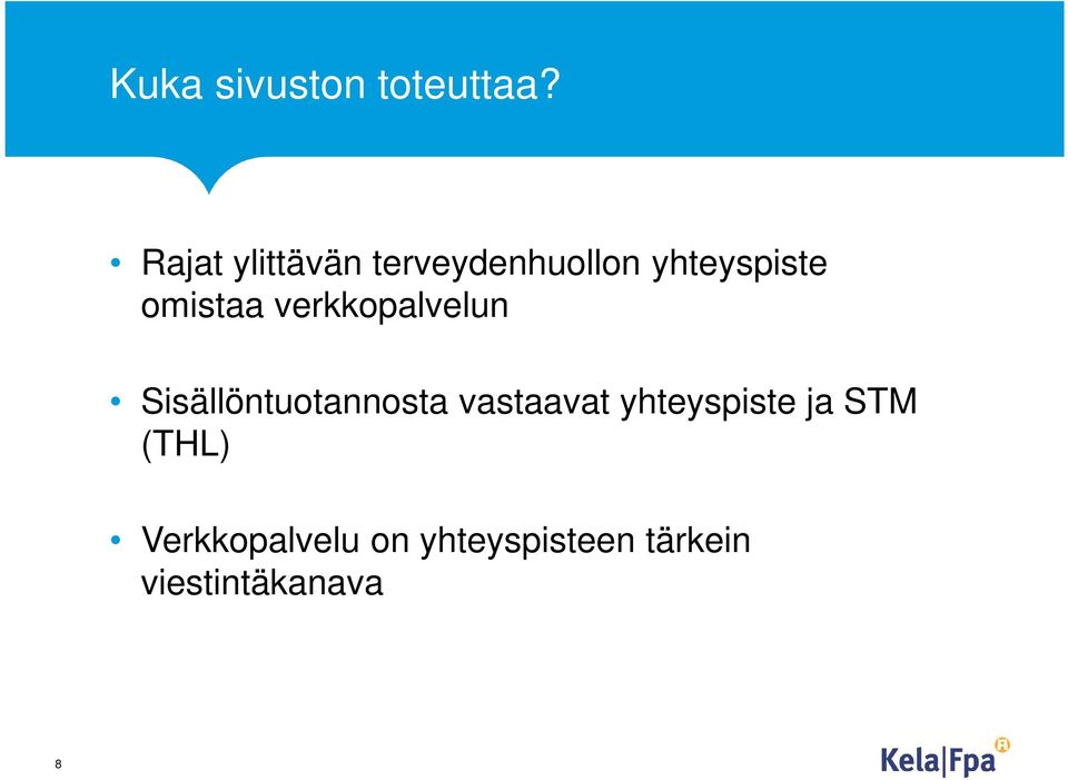 omistaa verkkopalvelun Sisällöntuotannosta