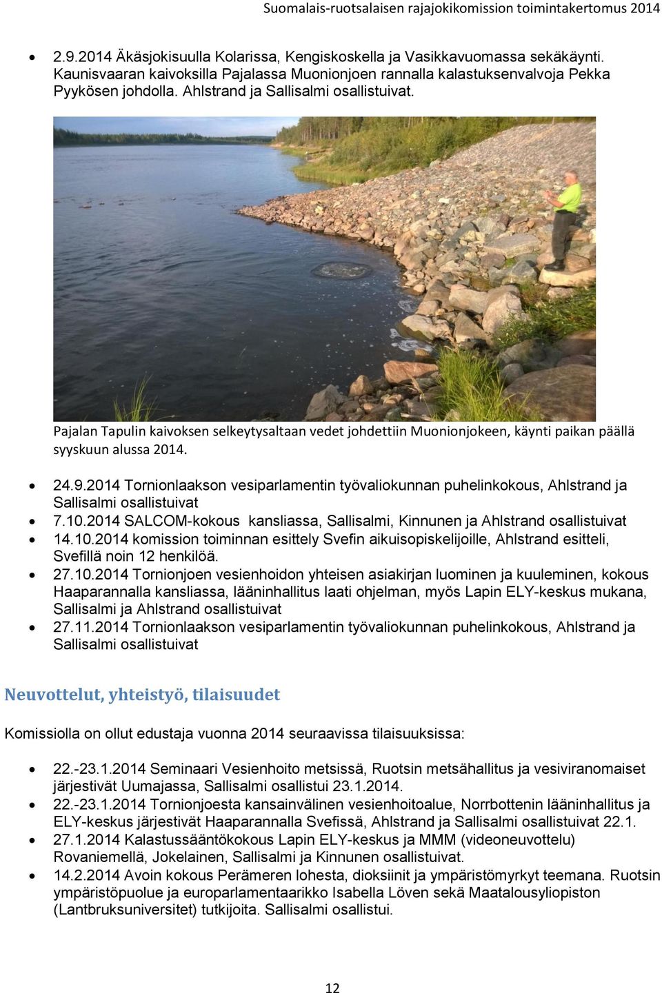 2014 Tornionlaakson vesiparlamentin työvaliokunnan puhelinkokous, Ahlstrand ja Sallisalmi osallistuivat 7.10.