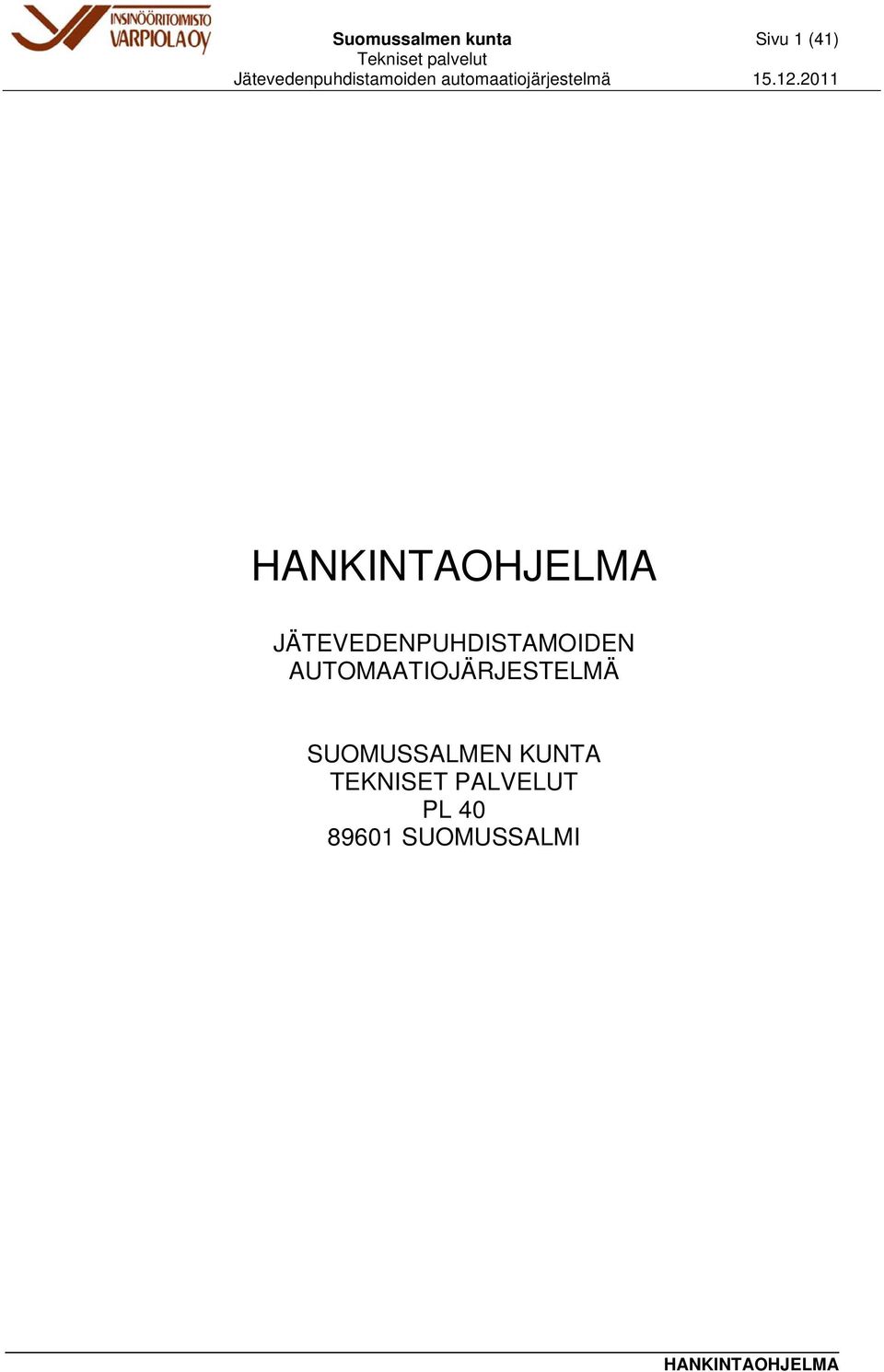 AUTOMAATIOJÄRJESTELMÄ SUOMUSSALMEN