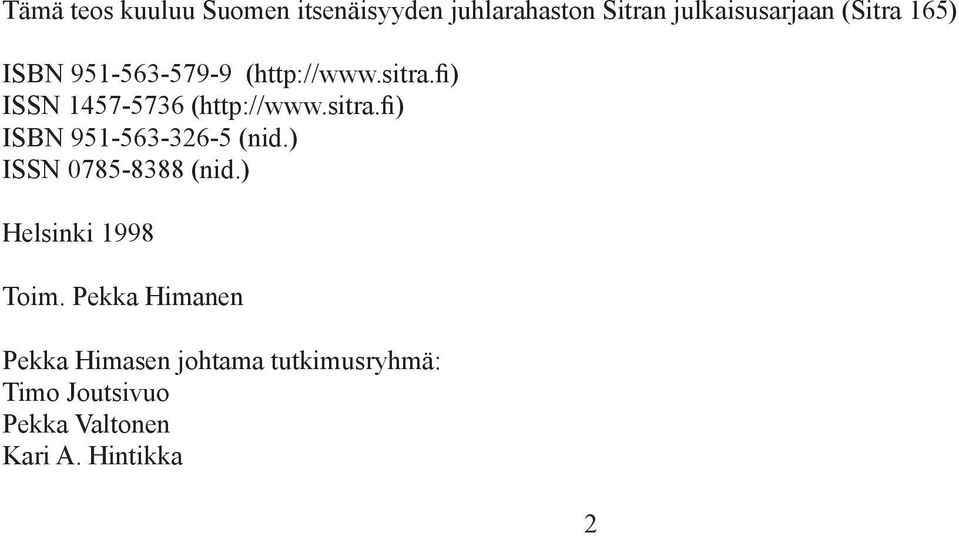 ) ISSN 0785-8388 (nid.) Helsinki 1998 Toim.