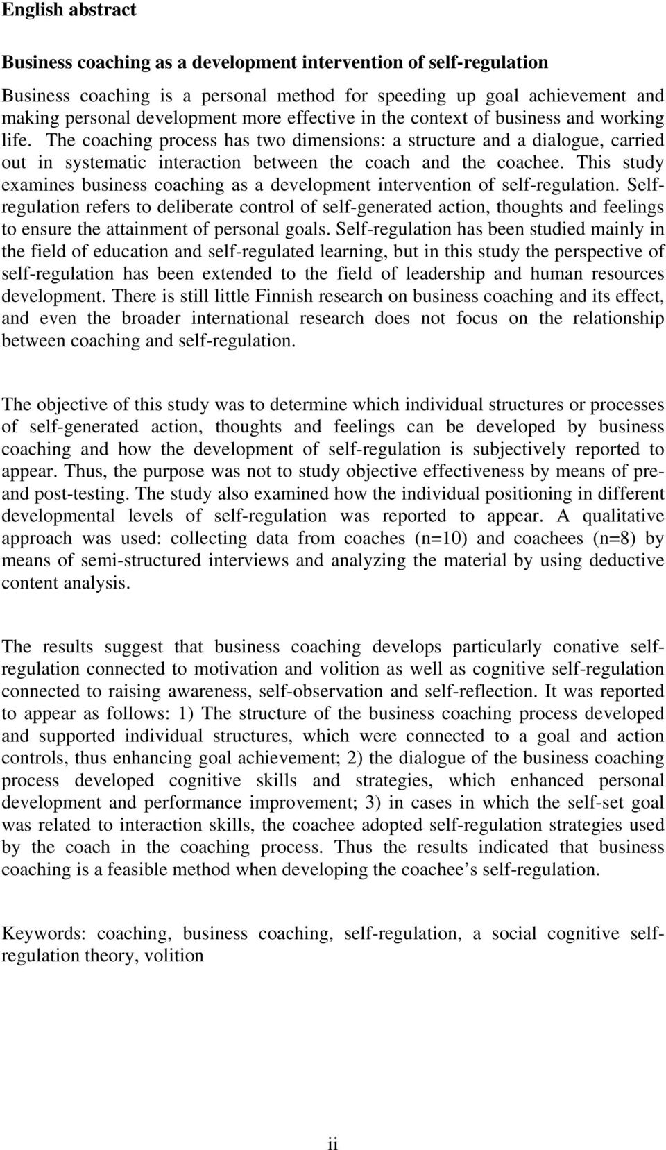 This study examines business caching as a develpment interventin f self-regulatin.