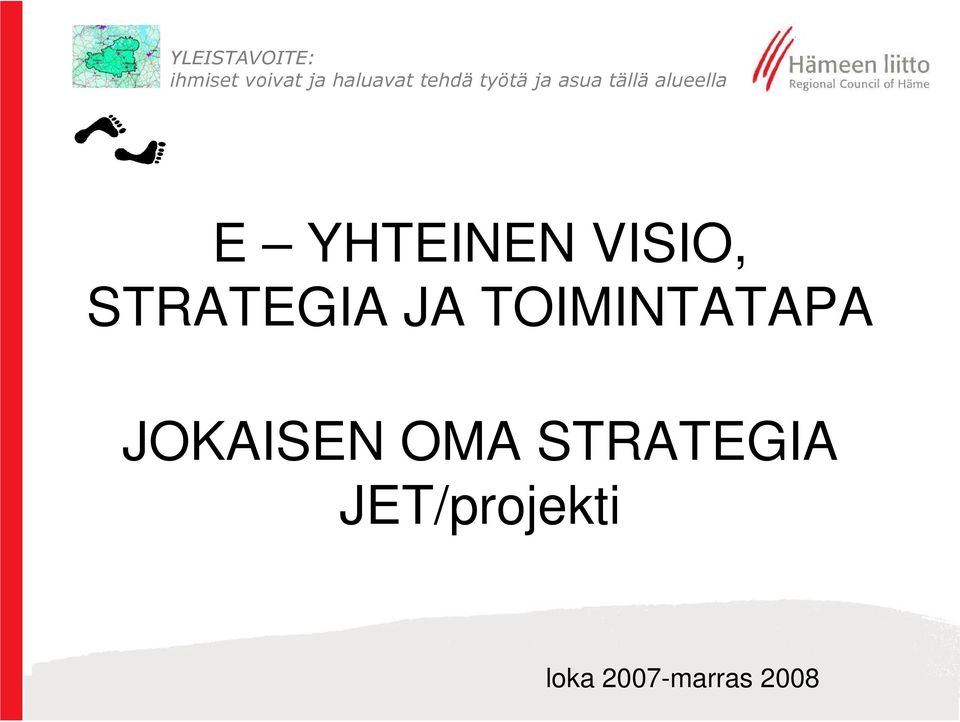 JOKAISEN OMA STRATEGIA