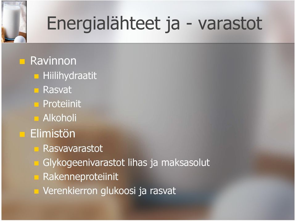 Elimistön Rasvavarastot Glykogeenivarastot