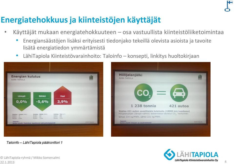 tekeillä olevista asioista ja tavoite lisätä energiatiedon ymmärtämistä LähiTapiola