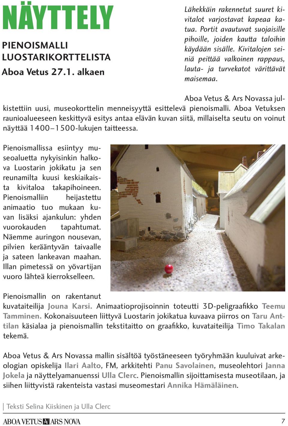 Aboa Vetus & Ars Novassa julkistettiin uusi, museokorttelin menneisyyttä esittelevä pienoismalli.