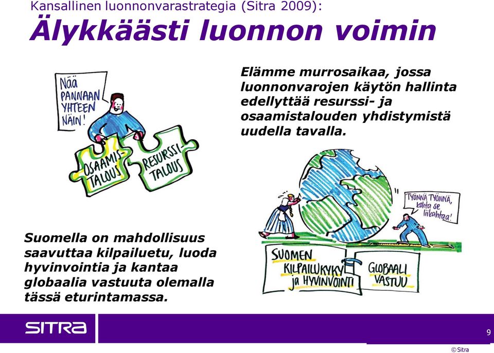 osaamistalouden yhdistymistä uudella tavalla.