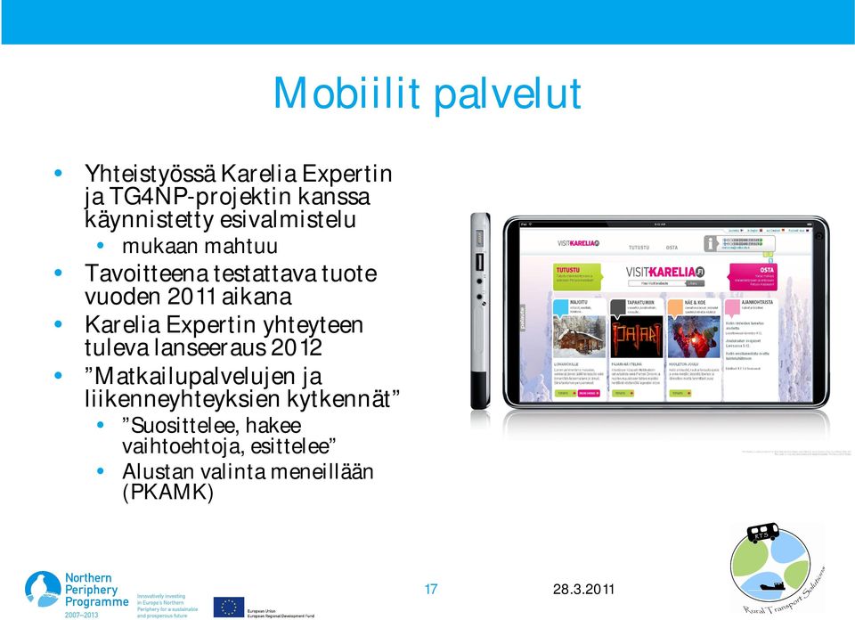 aikana Karelia Expertin yhteyteen tuleva lanseeraus 2012 Matkailupalvelujen ja