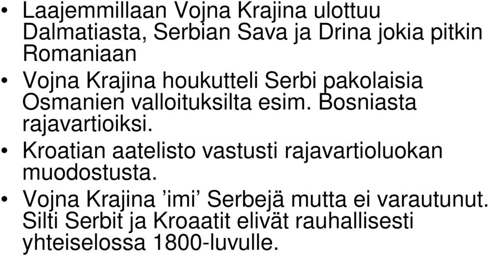 Bosniasta rajavartioiksi. Kroatian aatelisto vastusti rajavartioluokan muodostusta.