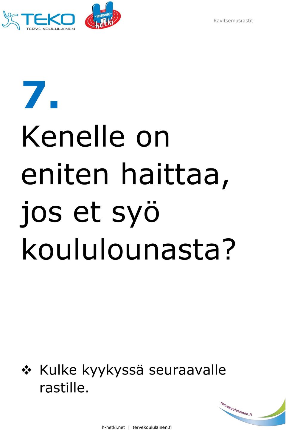 koululounasta?