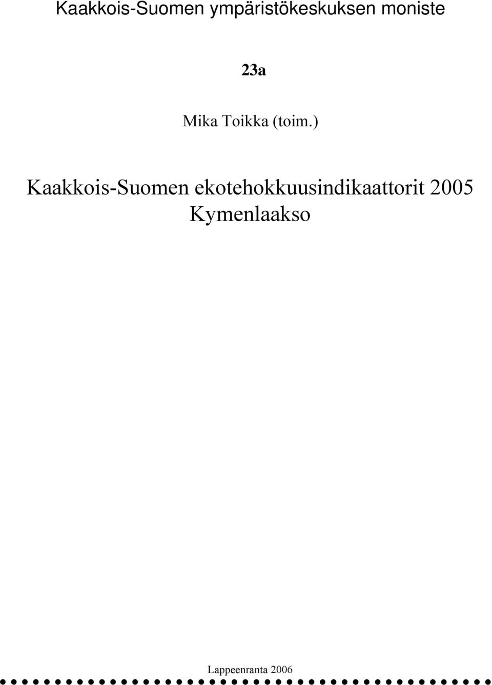 ) Kaakkois-Suomen