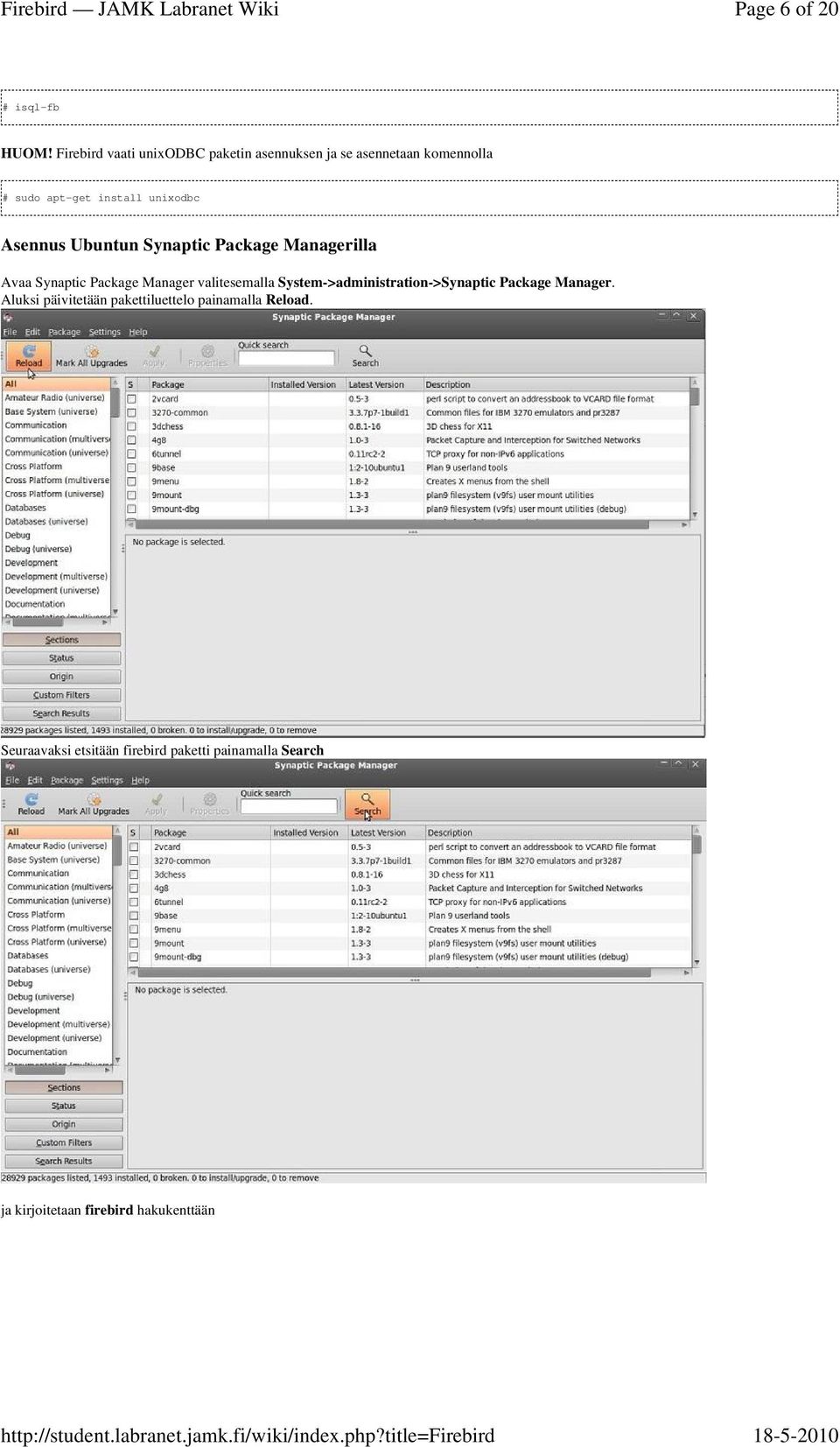 Asennus Ubuntun Synaptic Package Managerilla Avaa Synaptic Package Manager valitesemalla