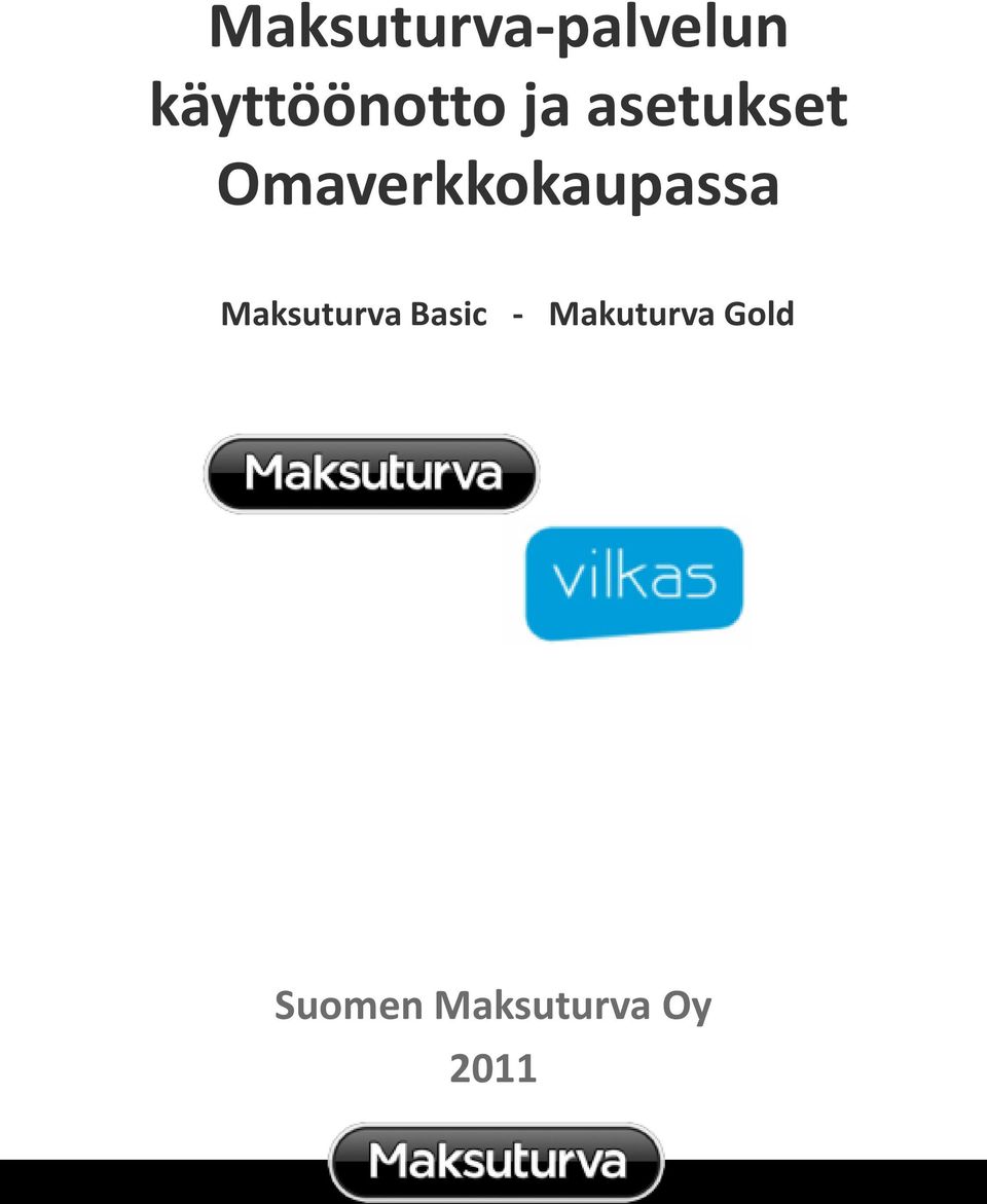 Omaverkkokaupassa Maksuturva