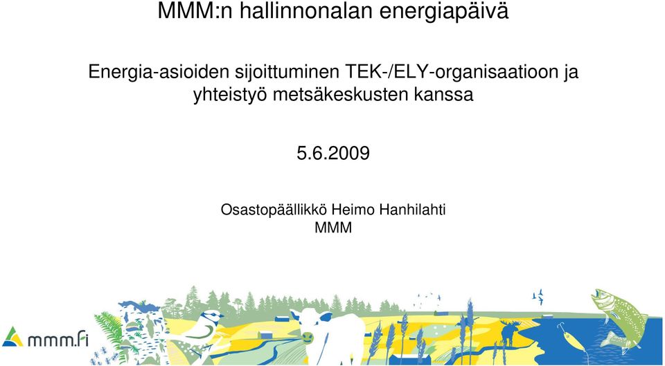 TEK-/ELY-organisaatioon ja yhteistyö