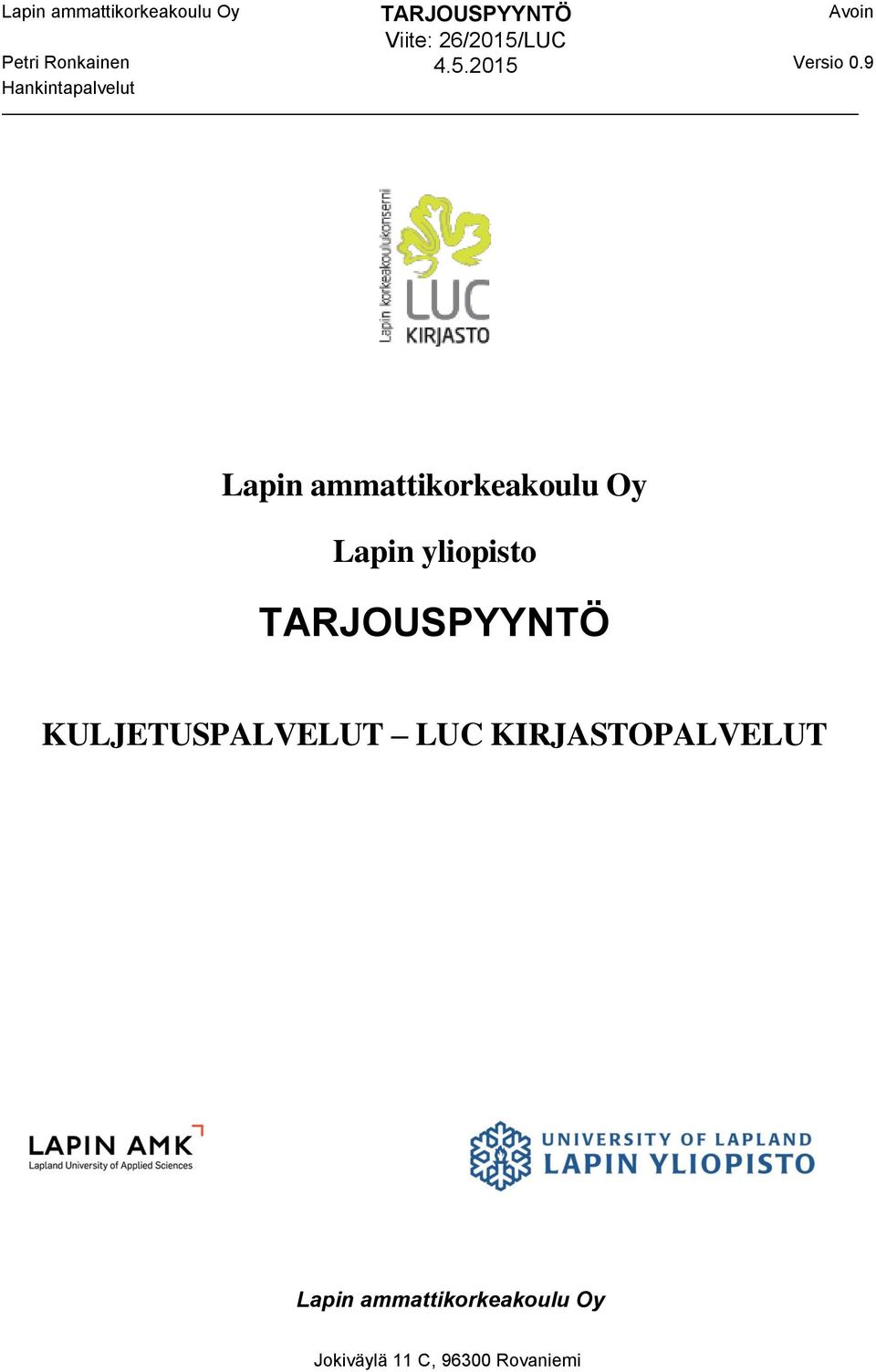 TARJOUSPYYNTÖ KULJETUSPALVELUT LUC KIRJASTOPALVELUT