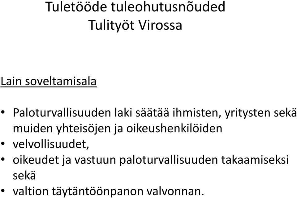 oikeushenkilöiden velvollisuudet, oikeudet ja vastuun