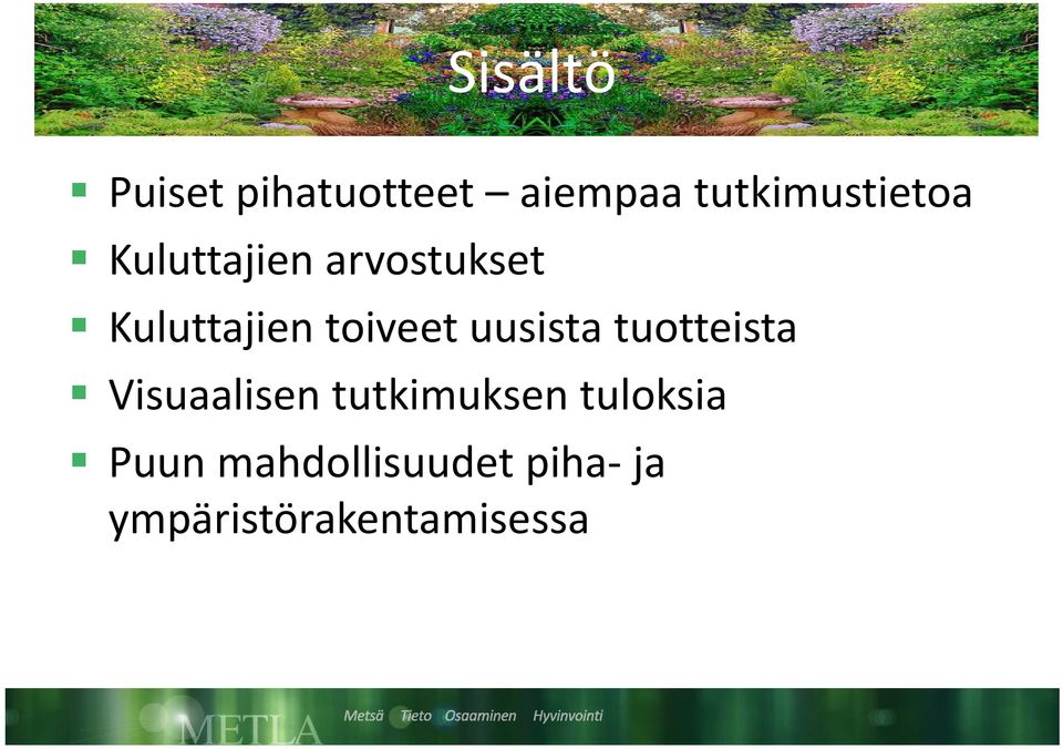 Kuluttajien toiveet uusista tuotteista