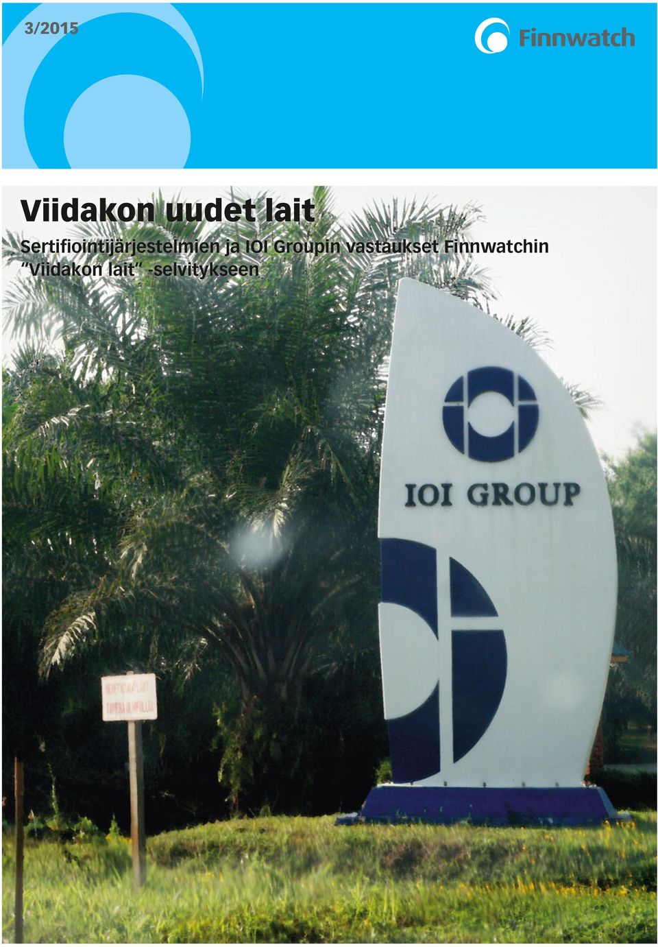 IOI Groupin vastaukset