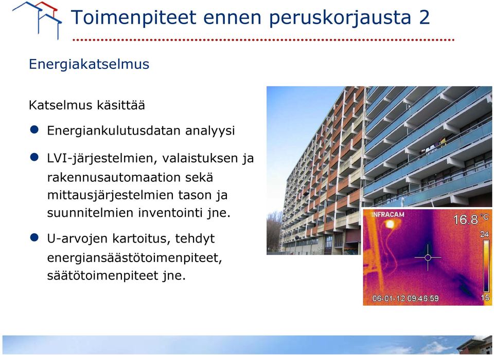rakennusautomaation sekä mittausjärjestelmien tason ja suunnitelmien