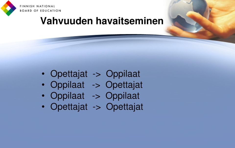 Oppilaat -> Opettajat