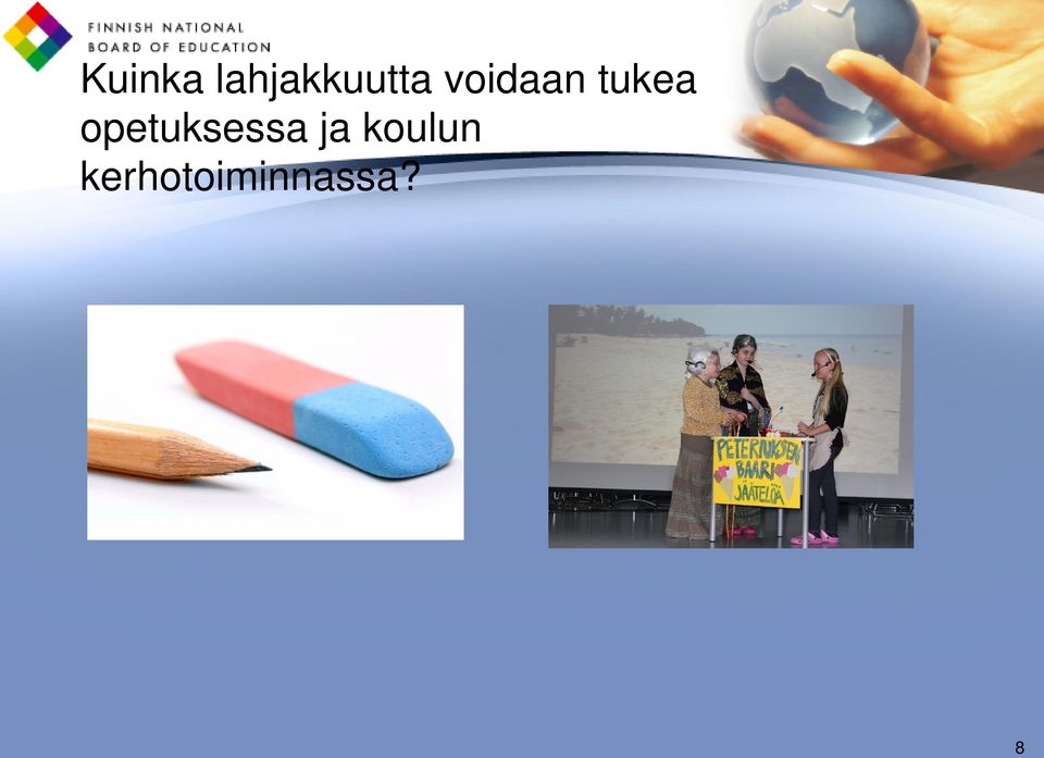 voidaan tukea