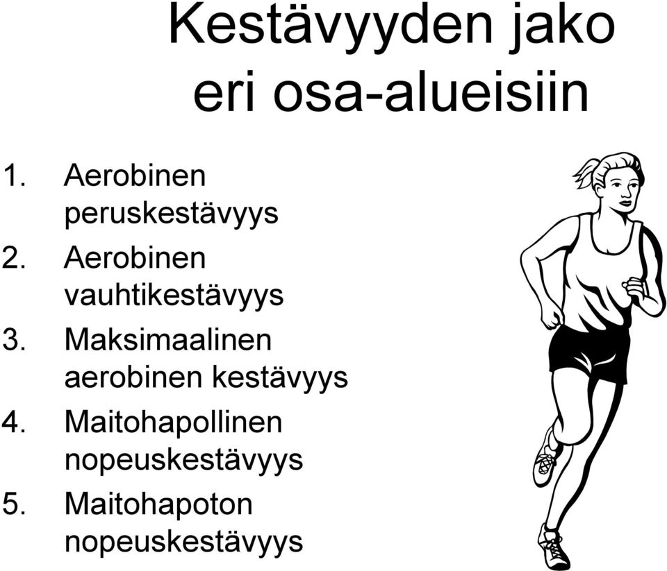 Aerobinen vauhtikestävyys 3.