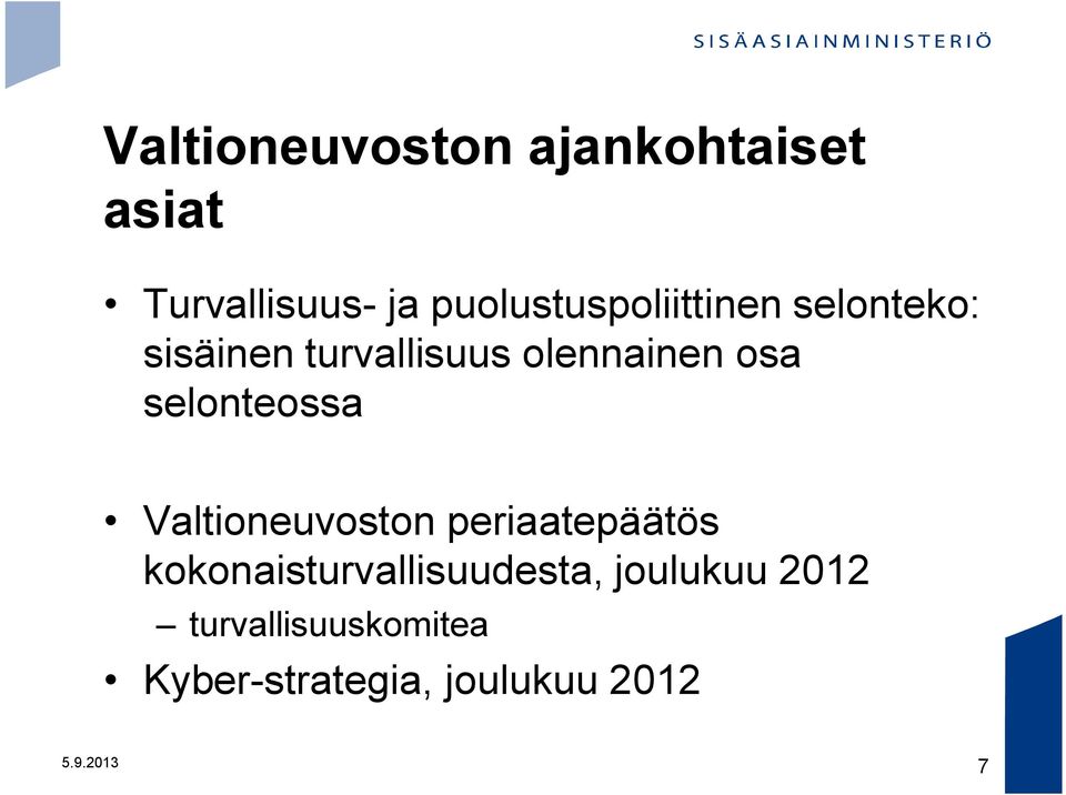 osa selonteossa Valtioneuvoston periaatepäätös