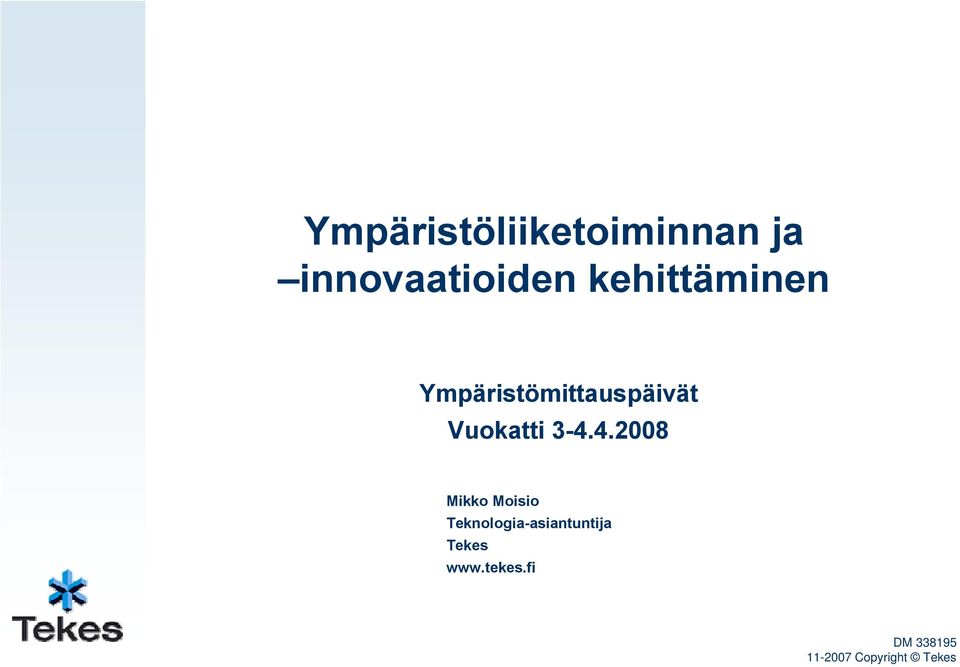 Ympäristömittauspäivät Vukatti 3-4.