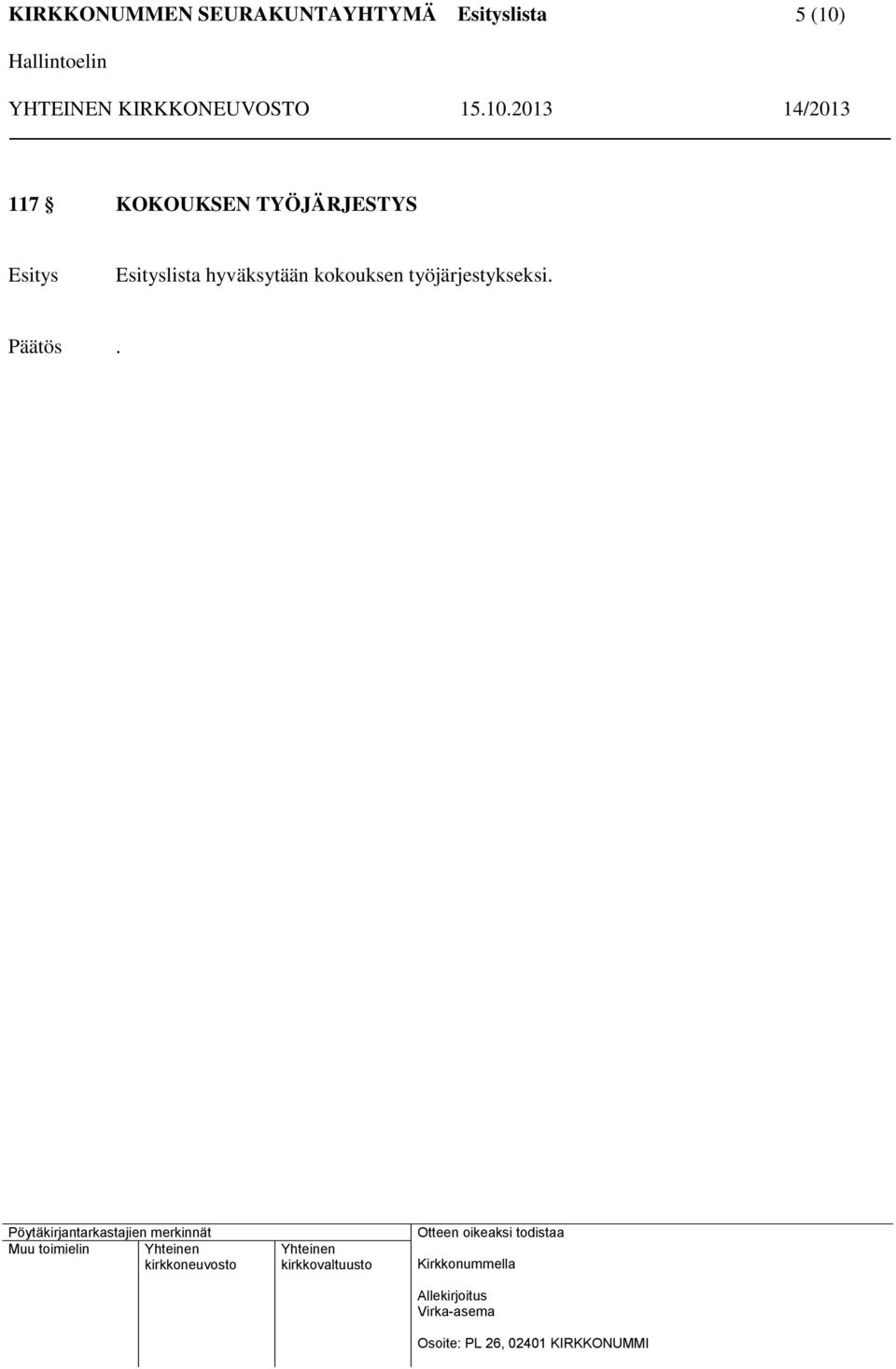Esityslista hyväksytään