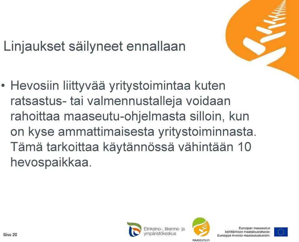 rahoittaa maaseutu-ohjelmasta silloin, kun on kyse