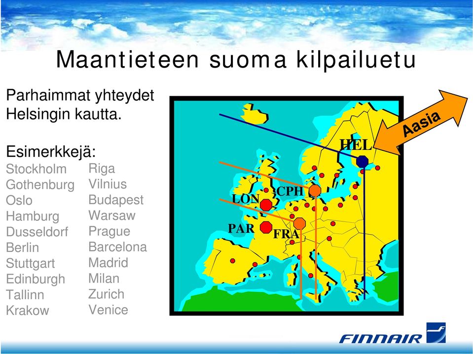 Stuttgart Edinburgh Tallinn Krakow Riga Vilnius Budapest Warsaw