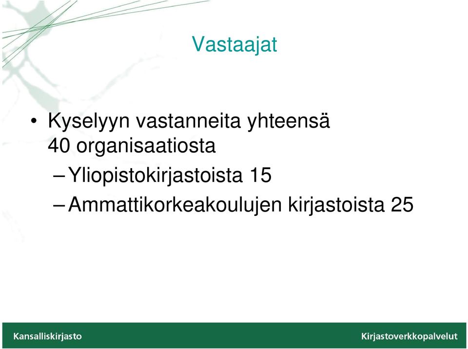 Yliopistokirjastoista 15