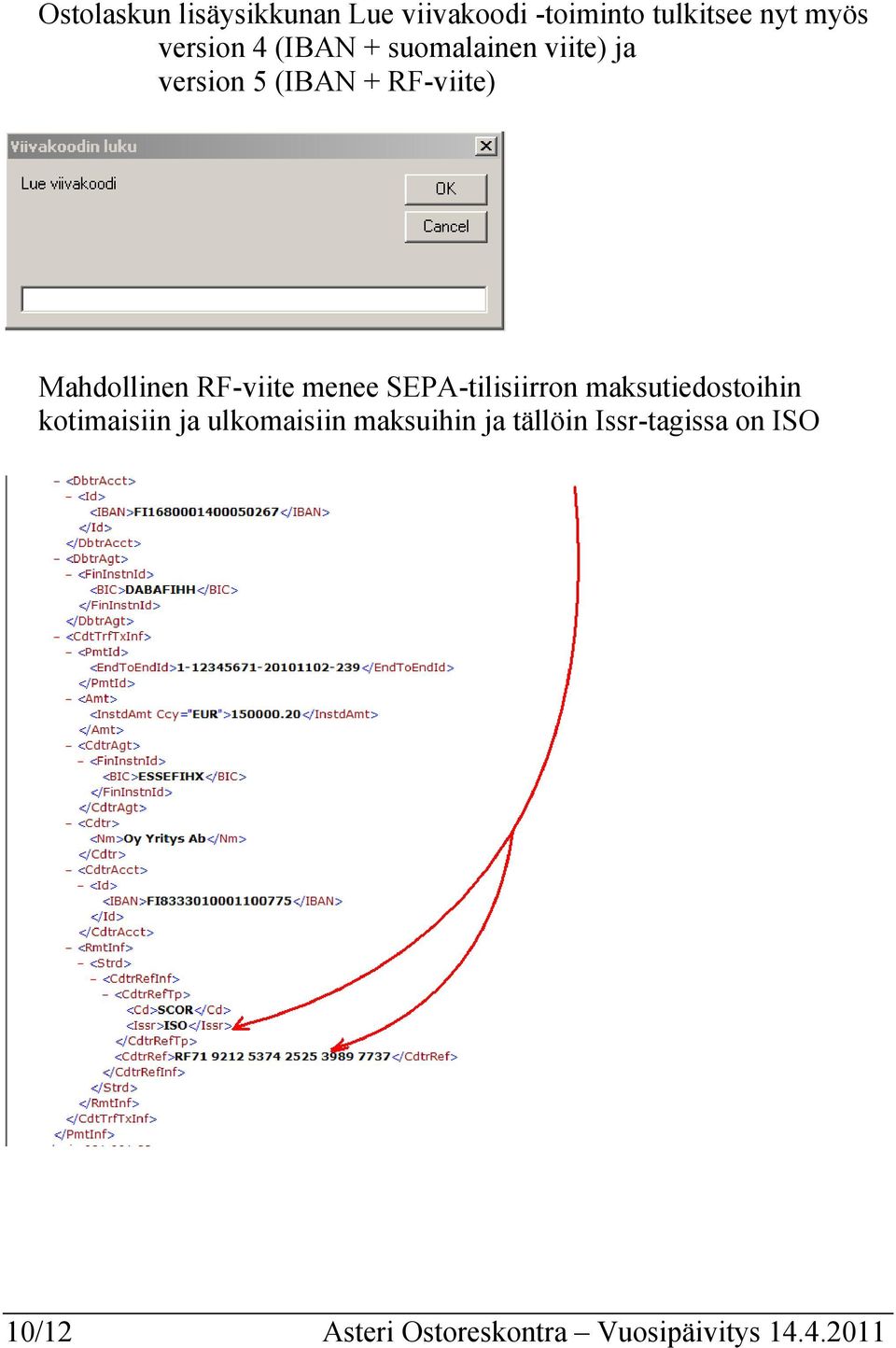 menee SEPA-tilisiirron maksutiedostoihin kotimaisiin ja ulkomaisiin maksuihin