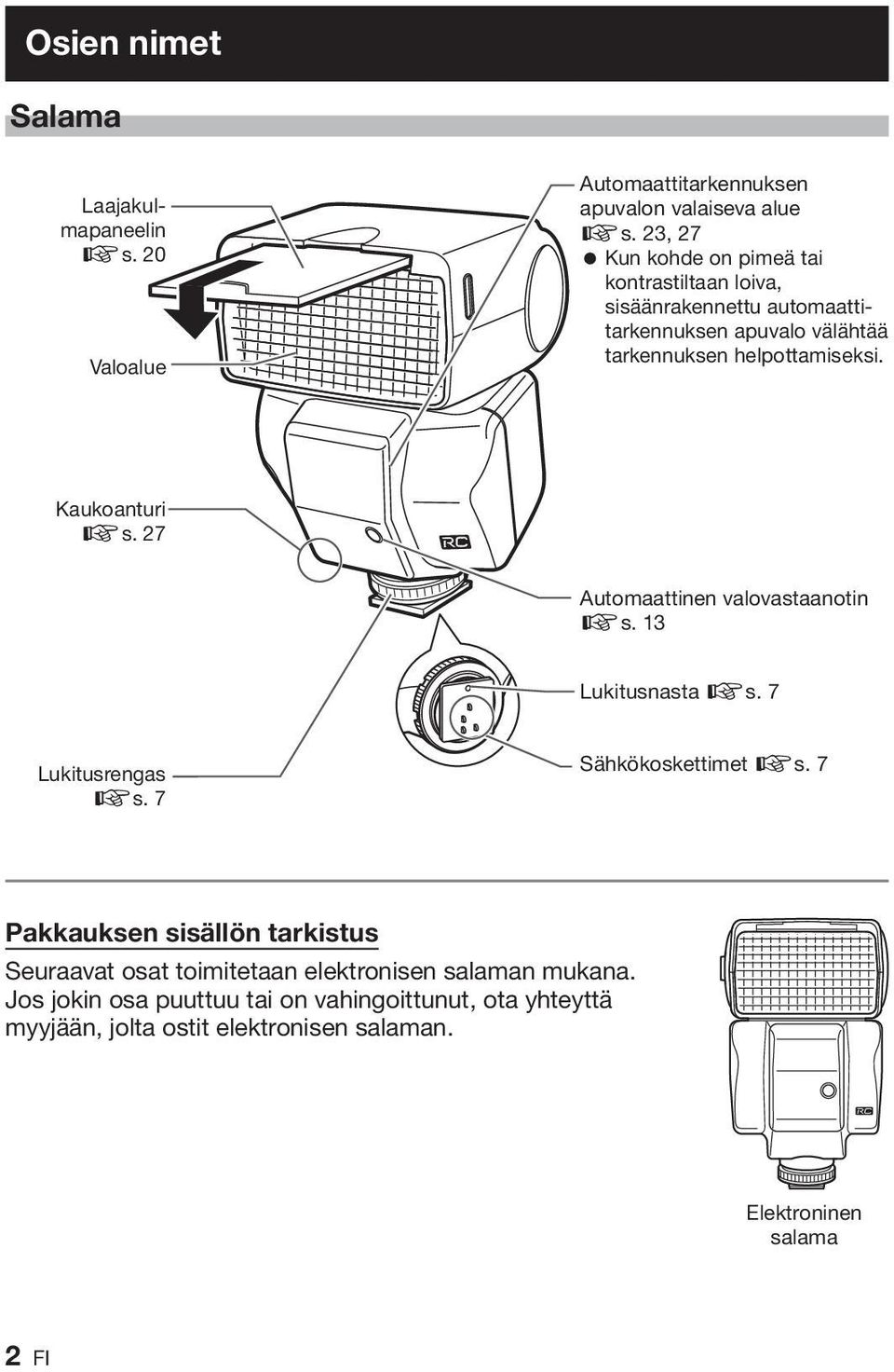 Kaukoanturi gs. 27 Automaattinen valovastaanotin gs. 13 Lukitusnasta gs. 7 Lukitusrengas gs. 7 Sähkökoskettimet gs.