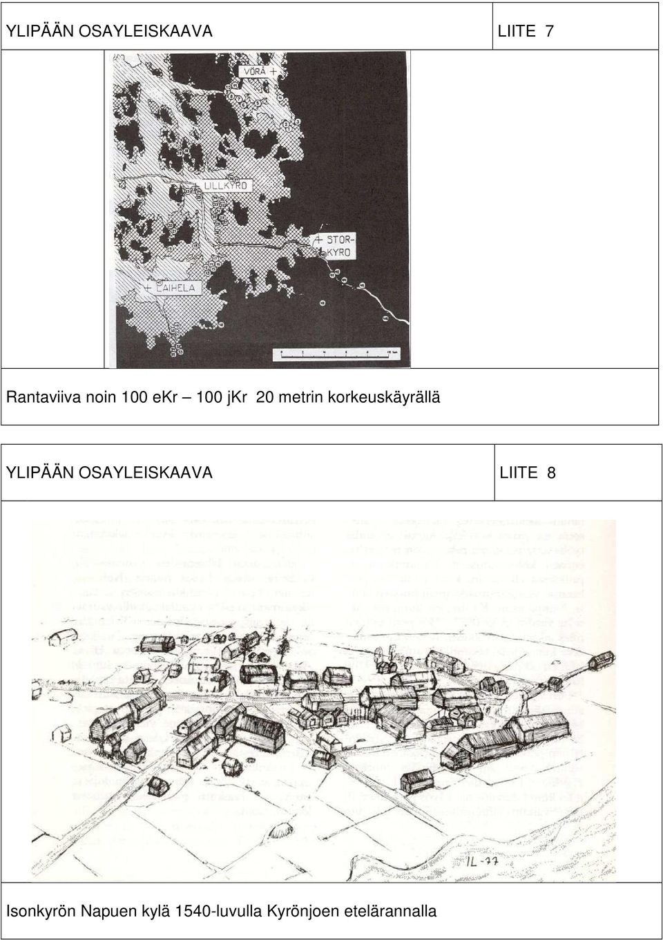 korkeuskäyrällä YLIPÄÄN OSAYLEISKAAVA LIITE