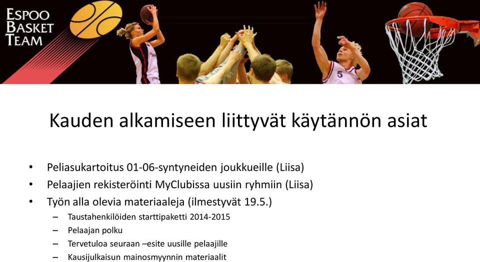 alla olevia materiaaleja (ilmestyvät 19.5.