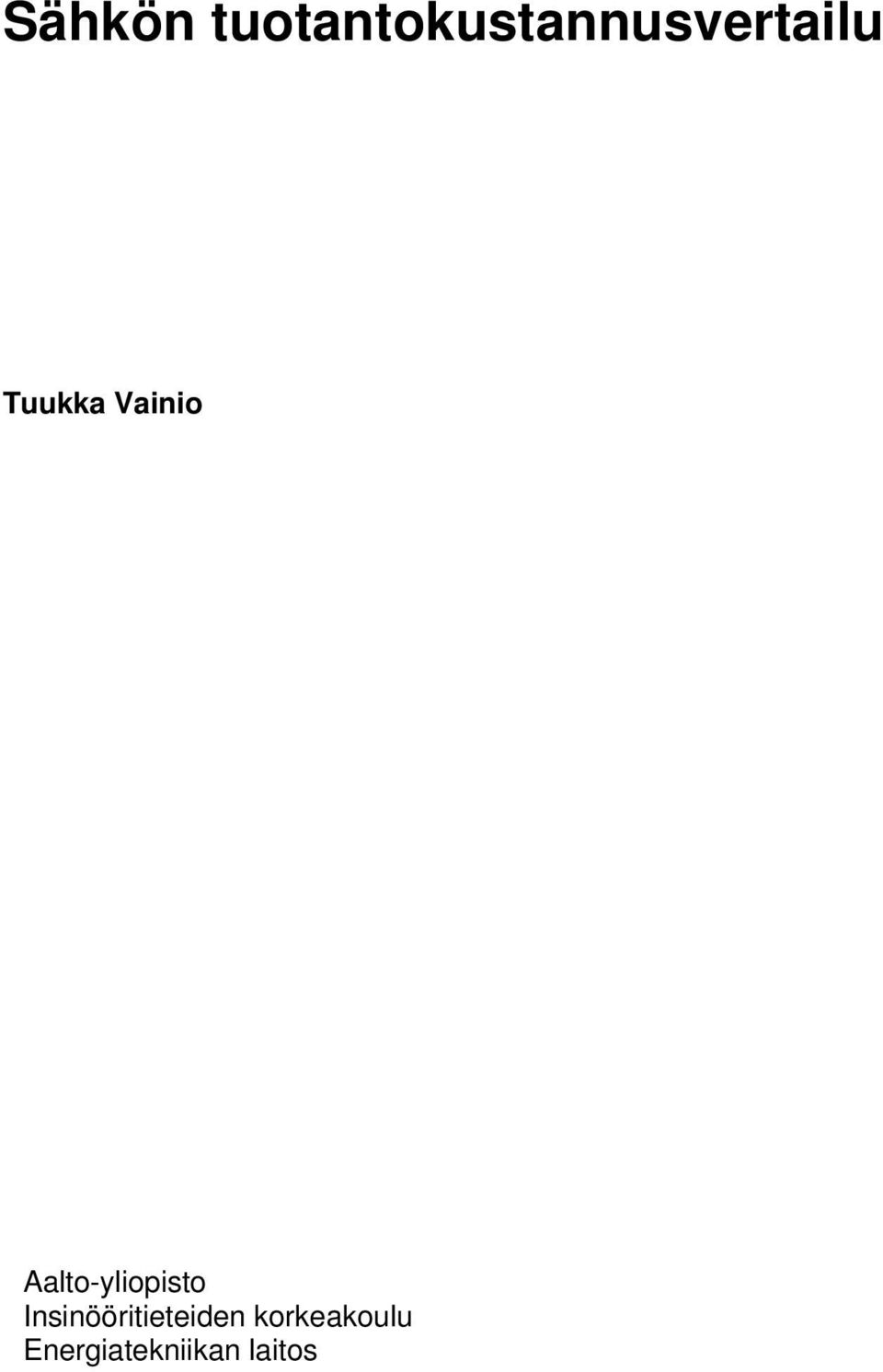 Tuukka Vainio Aalto-yliopisto