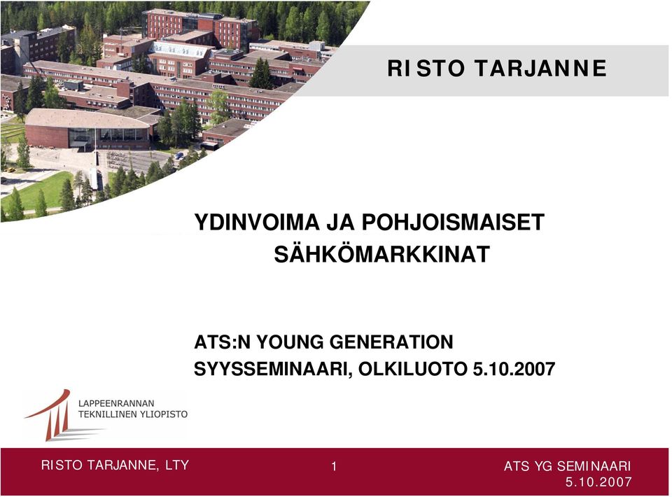 GENERATION SYYSSEMINAARI, OLKILUOTO 5.10.