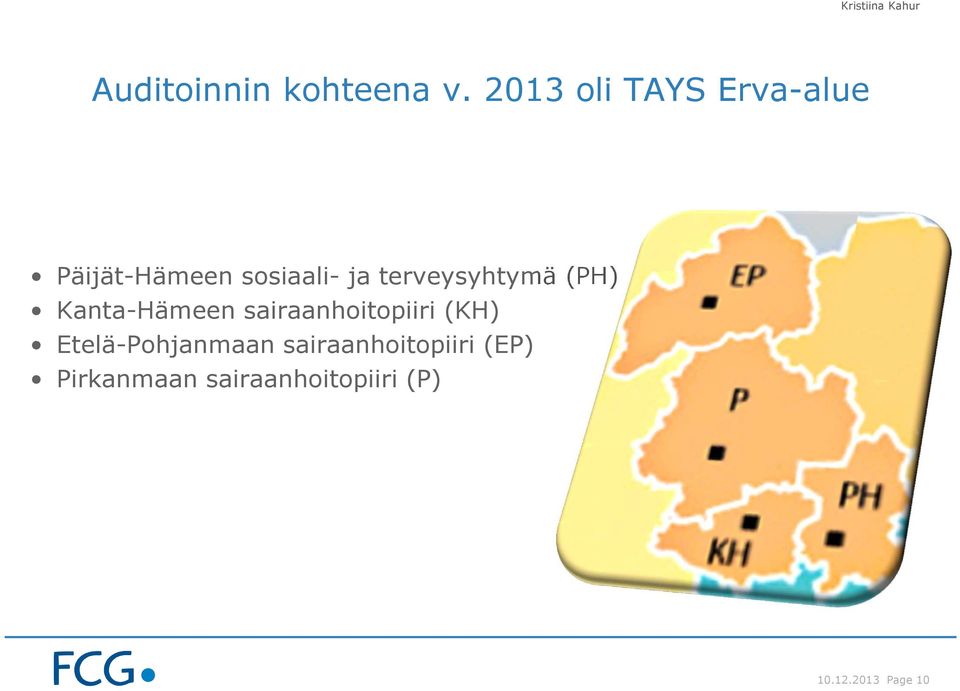 terveysyhtymä (PH) Kanta-Hämeen sairaanhoitopiiri (KH)