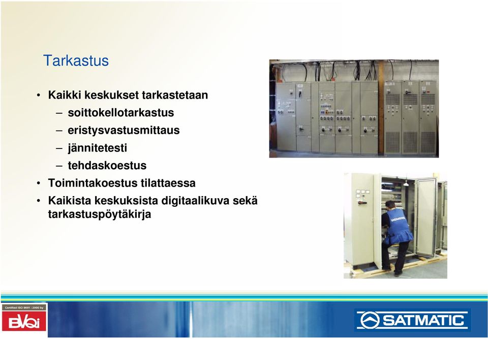 jännitetesti tehdaskoestus Toimintakoestus