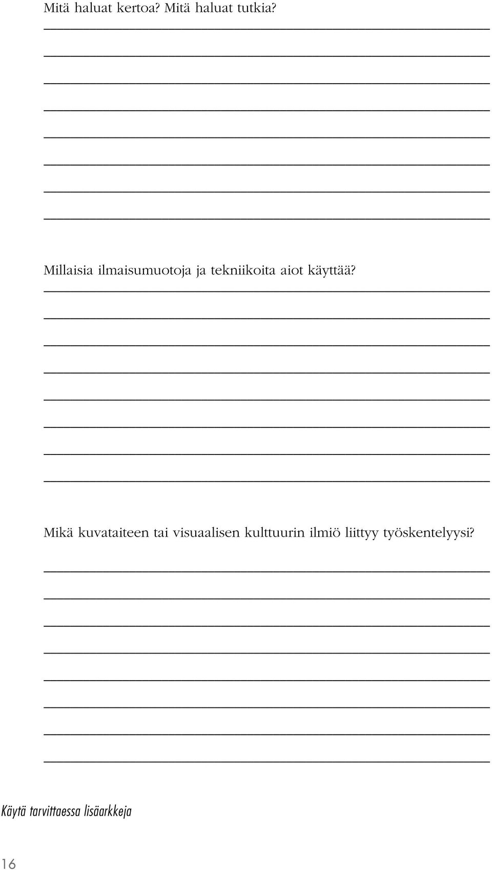 käyttää?