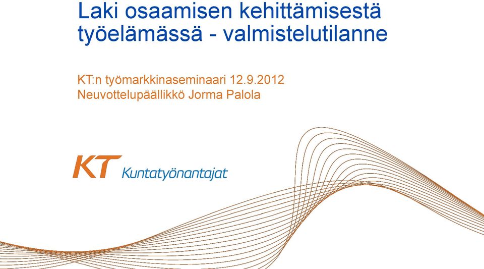 KT:n työmarkkinaseminaari 12.9.