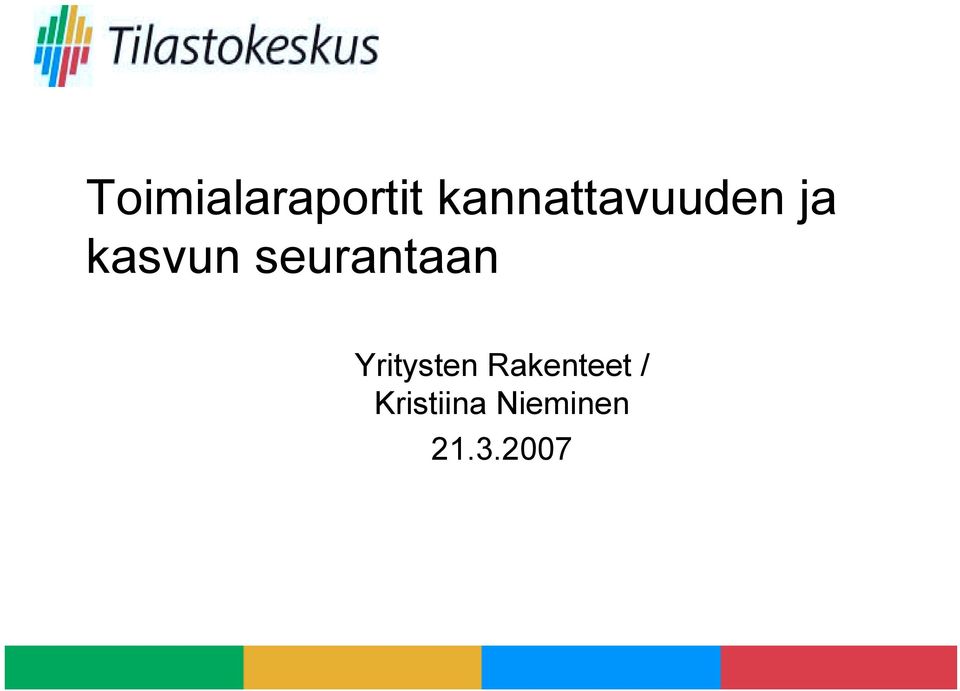 seurantaan Yritysten