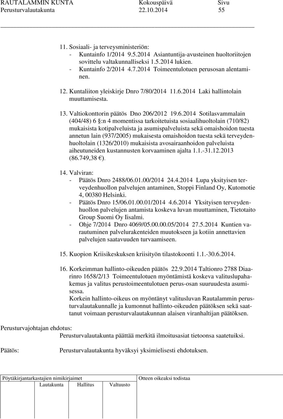 2014 Laki hallintolain muuttamisesta. 13. Valtiokonttorin päätös Dno 206/