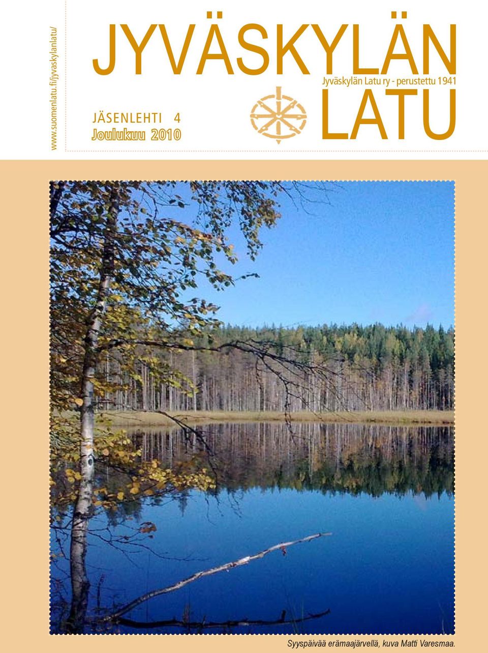 JÄSENLEHTI 4 Joulukuu 2010 Jyväskylän